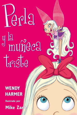 PERLA Y LA MUÑECA TRISTE (COLECCION PERLA)