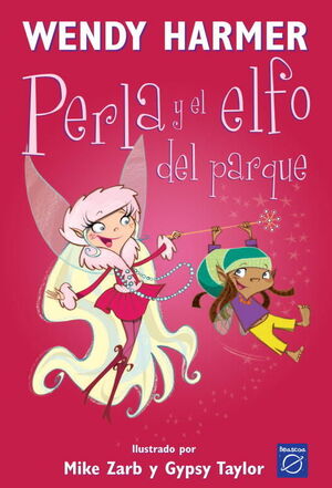 PERLA Y EL ELFO DEL PARQUE (COLECCION PERLA)
