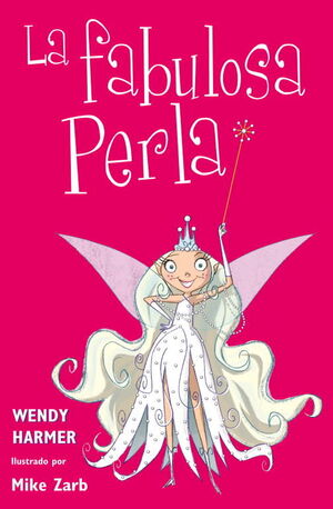 LA FABULOSA PERLA (COLECCION PERLA 1-3)