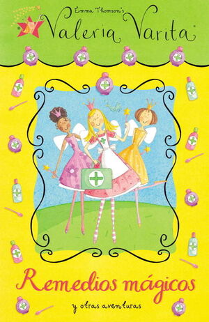 REMEDIOS MAGICOS Y OTRAS AVENTURAS (VALERIA VARITA)