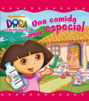 UNA COMIDA MUY ESPECIAL (UN CUENTO DE DORA LA EXPLORADORA)