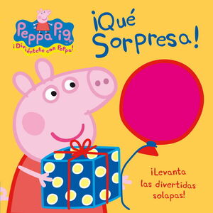 ¡QUE SORPRESA! (PEPPA PIG. LIBRO REGALO)