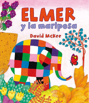 ELMER Y LA MARIPOSA (ELMER. ALBUM ILUSTRADO)