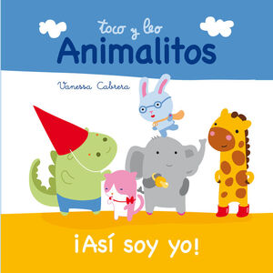 ¡ASI SOY YO! (TOCO Y LEO. ANIMALITOS)