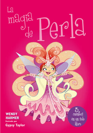 LA MAGIA DE PERLA (COLECCION PERLA 14-16)