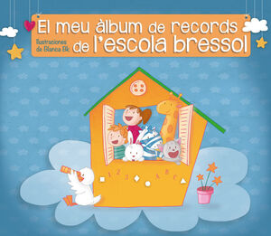 EL MEU ALBUM DE RECORDS DE L'ESCOLA BRESSOL