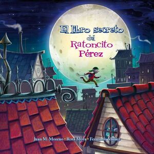 EL LIBRO SECRETO DEL RATONCITO PEREZ