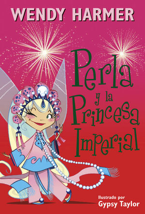 PERLA Y LA PRINCESA IMPERIAL (COLECCION PERLA)