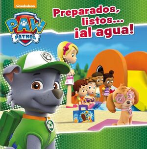 PREPARADOS, LISTOS... ¡AL AGUA! (PAW PATROL  PATRULLA CANINA)