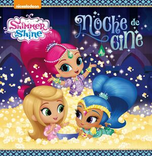 ¡NOCHE DE CINE! (UN CUENTO DE SHIMMER & SHINE)