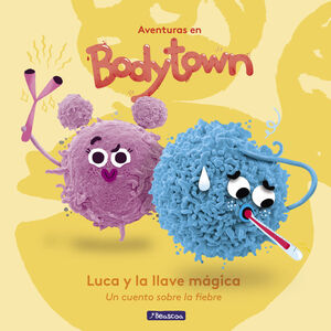 LUCA Y LA LLAVE MAGICA (AVENTURAS EN BODYTOWN)