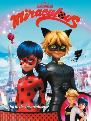 ¡LA FURIA DE TORMENTOSA! (MIRACULOUS [PRODIGIOSA LADYBUG]. COMIC)