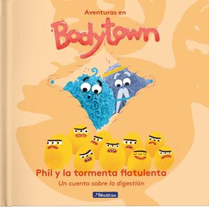 PHIL Y LA TORMENTA FLATULENTA (AVENTURAS EN BODYTOWN)