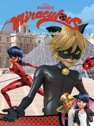 ¡CAT NOIR POR DUPLICADO! (MIRACULOUS [PRODIGIOSA LADYBUG]. COMIC)