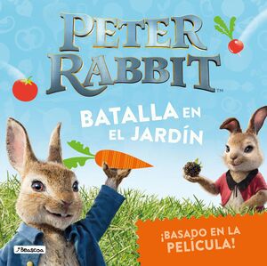 BATALLA EN EL JARDIN (PETER RABBIT. ALBUM ILUSTRADO)