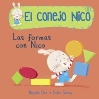 LAS FORMAS CON NICO (EL CONEJO NICO. PEQUEÑAS MANITAS)