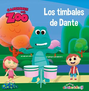 LOS TIMBALES DE DANTE (CANCIONES DEL ZOO) (REINO INFANTIL)