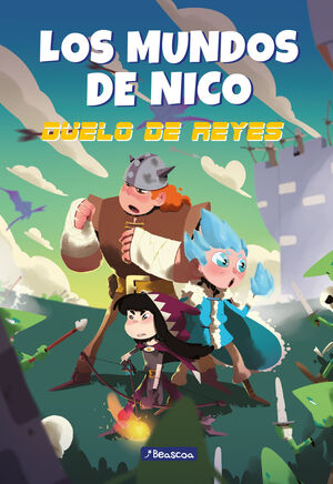 DUELO DE REYES (LOS MUNDOS DE NICO)