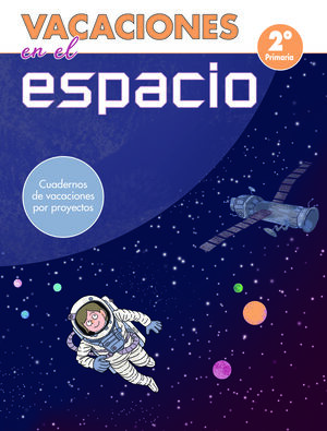 VACACIONES EN EL ESPACIO - 2º DE PRIMARIA