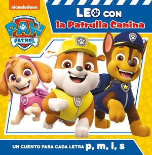 UN CUENTO PARA CADA LETRA: P, M, L, S (PAW PATROL  PATRULLA CANINA)