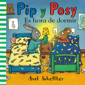 ES HORA DE DORMIR (PIP Y POSY. PEQUEÑAS MANITAS)