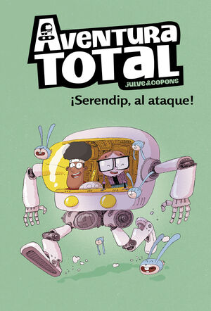 ¡SERENDIP AL ATAQUE! (SERIE AVENTURA TOTAL)