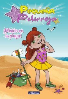 MISION EN LA PLAYA (PEQUEÑA PELIRROJA 1)