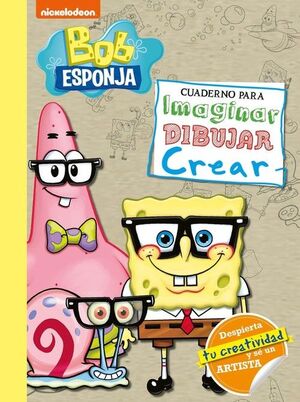 BOB ESPONJA CUADERNO PARA IMAGINAR DIBUJ