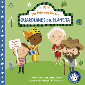 GUARDIANES DEL PLANETA (MIS PRIMEROS HEROES. PEQUEÑAS MANITAS)