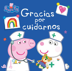 GRACIAS POR CUIDARNOS (UN CUENTO DE PEPPA PIG)