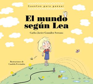 EL MUNDO SEGUN LEA. CUENTOS PARA PENSAR