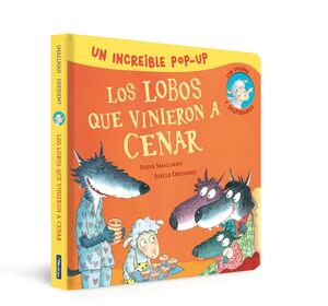 POP-UP DE LOS LOBOS QUE VINIERON A CENAR (LA OVEJITA QUE VINO A CENAR. LIBRO POP