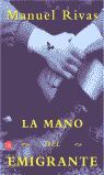 LA MANO DEL EMIGRANTE     PDL     MANUEL RIVAS