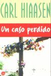 UN CASO PERDIDO (BASKET CASE)     PDL          CARL HIASSEN