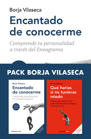 PACK BORJA VILASECA (CONTIENE: ENCANTADO DE CONOCERME  QUE HARIAS SI NO TUVIERA