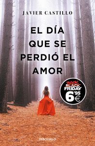 EL DIA QUE SE PERDIO EL AMOR (EDICION BLACK FRIDAY)