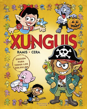 XUNGUIS. EDICION PARA TODOS LOS BOLSILLOS (COLECCION LOS XUNGUIS)