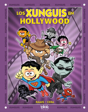 LOS XUNGUIS EN HOLLYWOOD (COLECCION LOS XUNGUIS)