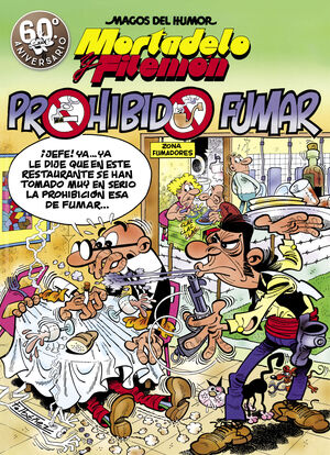 MORTADELO Y FILEMON. PROHIBIDO FUMAR (MAGOS DEL HUMOR 105)