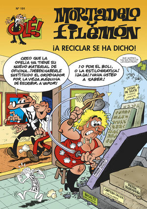 ¡A RECICLAR SE HA DICHO! (OLE! MORTADELO 191)