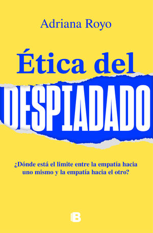 ETICA DEL DESPIADADO