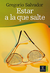 ESTAR A LA QUE SALTE