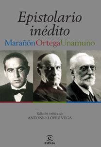 EPISTOLARIO MARAÑON-UNAMUNO-ORTEGA