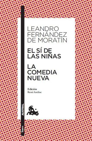 EL SI DE LAS NIÑAS / LA COMEDIA NUEVA