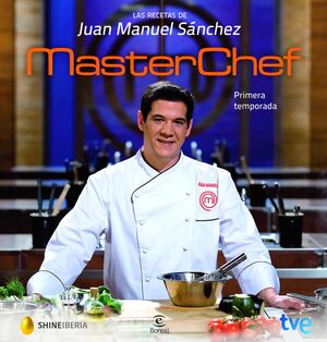 LAS RECETAS DE JUAN MANUEL SANCHEZ. MASTERCHEF