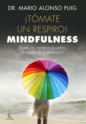 ¡TOMATE UN RESPIRO! MINDFULNESS