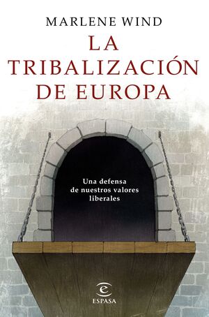 LA TRIBALIZACION DE EUROPA