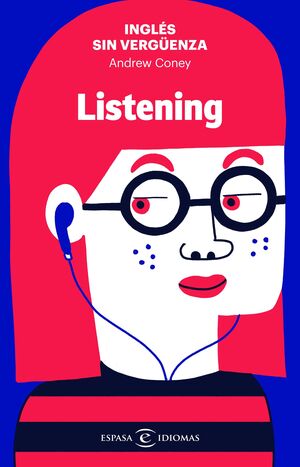 INGLES SIN VERGÜENZA: LISTENING