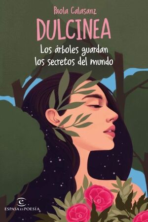 DULCINEA, LOS ARBOLES GUARDAN EL SECRETO DEL MUNDO