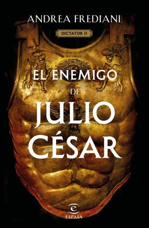 EL ENEMIGO DE JULIO CESAR (SERIE DICTATOR 2)